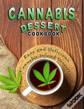 Cannabis Dessert Cookbook