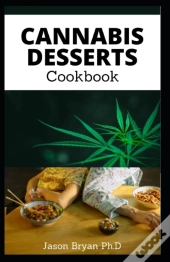 Cannabis Desserts Cookbook