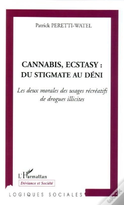 Capa do artigo Cannabis, Ecstasy : Du Stigmate Au Deni  ; Les Deux Morales Des Usages Recreatifs De Drogues Illicites