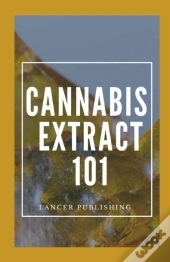 Cannabis Extract 101
