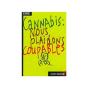 Cannabis : Nous Plaidons Coupables - Preview