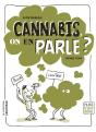 Cannabis, On En Parle ? - Preview