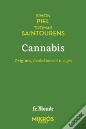 Cannabis : Origines, Évolutions Et Usages