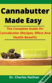 Cannabutter Made Easy