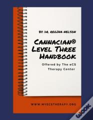 Cannacian(R) Level Three Certification Handbook