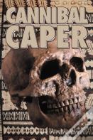 Cannibal Caper