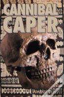 Cannibal Caper