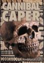 Cannibal Caper - Preview