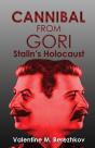Cannibal From Gori: Stalin'S Holocaust - Preview
