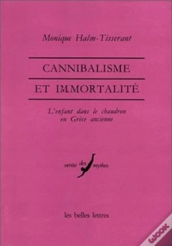 Capa do artigo Cannibalisme Et Immortalité : L'Enfant Dans Le Chaudron En Grèce Ancienne