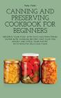 Canning And Preserving Cookbook For Beginners - Preview