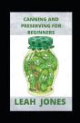 Canning And Preserving For Beginners - Preview