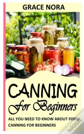 Canning For Beginners