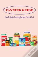 Canning Guide
