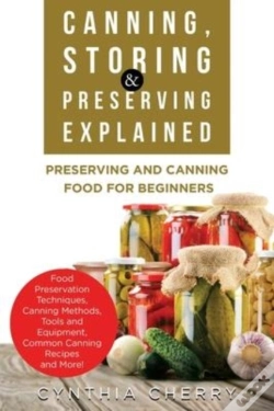 Capa do artigo Canning, Storing & Preserving Explained