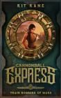 Cannonball Express: Train Robbers Of Mars - Preview