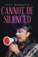 Cannot Be Silenced