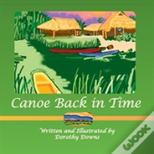Canoe Back In Time