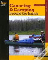 Canoeing And Camping Beyond The Basics