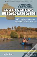 Canoeing & Kayaking South Central Wisconsin