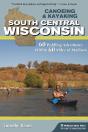 Canoeing & Kayaking South Central Wisconsin - Preview