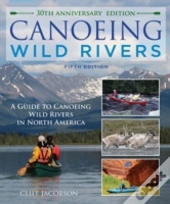 Canoeing Wild Rivers