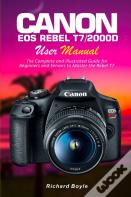 Canon Eos Rebel T7/2000d User Manual