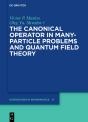 Canonical Operator In Many-Particle Problems And Quantum Field Theory - Preview