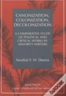 Canonization, Colonization, Decolonization
