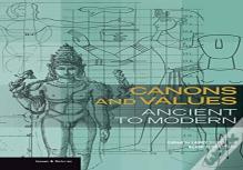 Canons And Values - Ancient To Modern