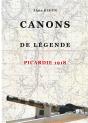 Canons De Légende ; Picardie 1918 - Preview