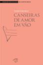 Canseiras de Amor em Vão - Preview