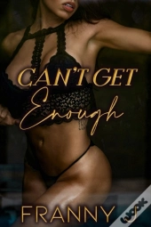 Can'T Get Enough (Book 2)
