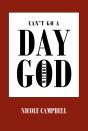 Can'T Go A Day Without God - Preview