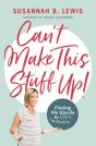Can'T Make This Stuff Up! - Preview