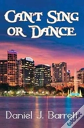 Can'T Sing Or Dance