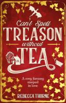 Can'T Spell Treason Without Tea