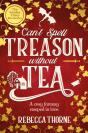 Can'T Spell Treason Without Tea - Preview