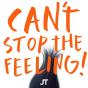 Can't Stop The Feeling! - Vinil - Preview