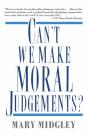 Can'T We Make Moral Judgements? - Preview