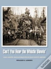 Can'T You Hear The Whistle Blowin'