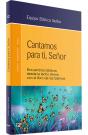 Cantamos Para Ti, Señor - Preview