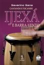 Cantando e Tocando Ijexá e Barra-Vento - Preview