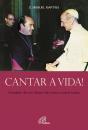 Cantar a Vida! - Preview