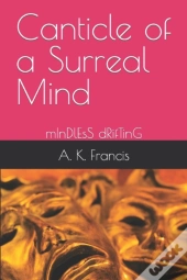 Canticle Of A Surreal Mind