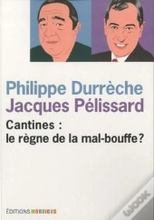 Cantines : Le Règne De La Mal-Bouffe ?