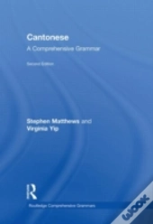 Cantonese: A Comprehensive Grammar