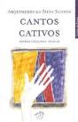 Cantos Cativos - Preview