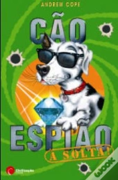 Cão Espião à Solta