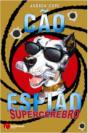 Cão Espião - Supercérebro - Preview